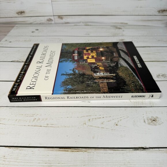 Regional Railroads Of The Midwest Steve Glischinski MBI Railroad Color History - Picture 8 of 12